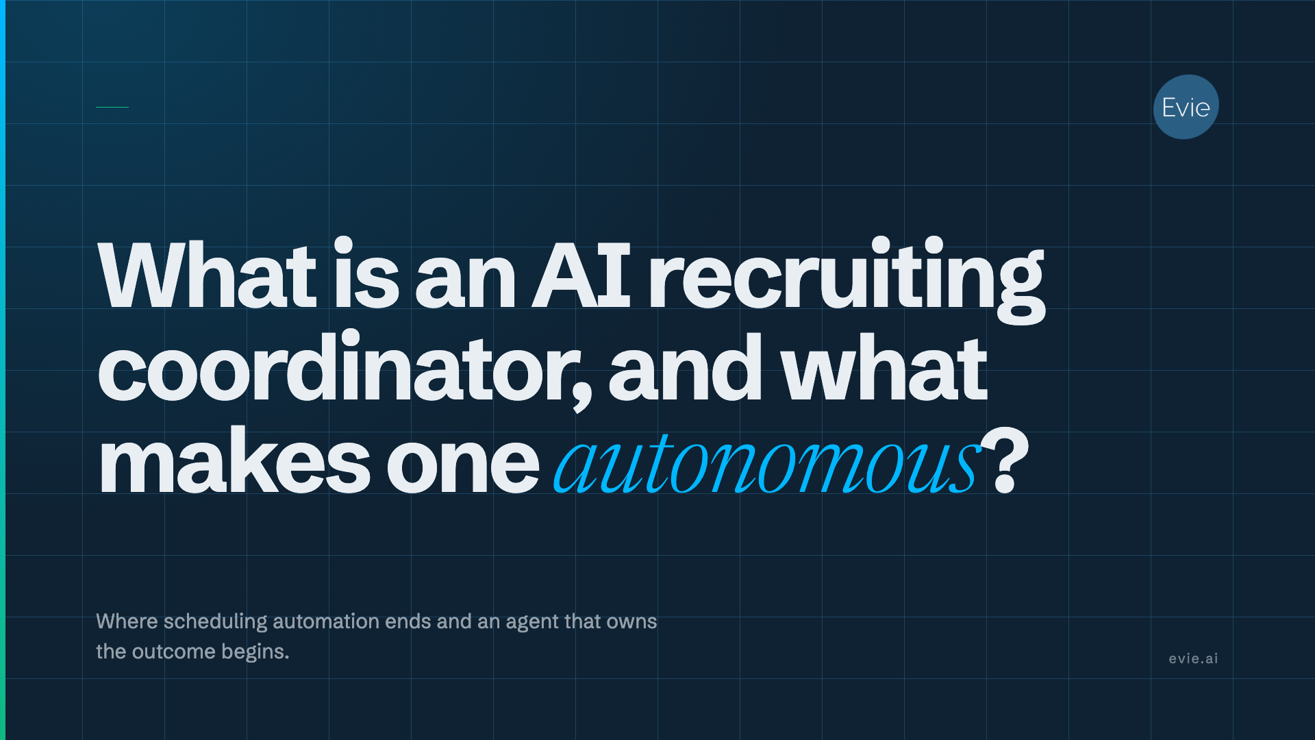 What is an AI recruiting coordinator, and what makes one autonomous?